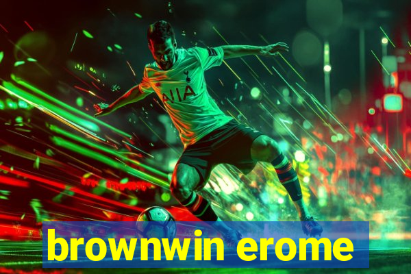 brownwin erome